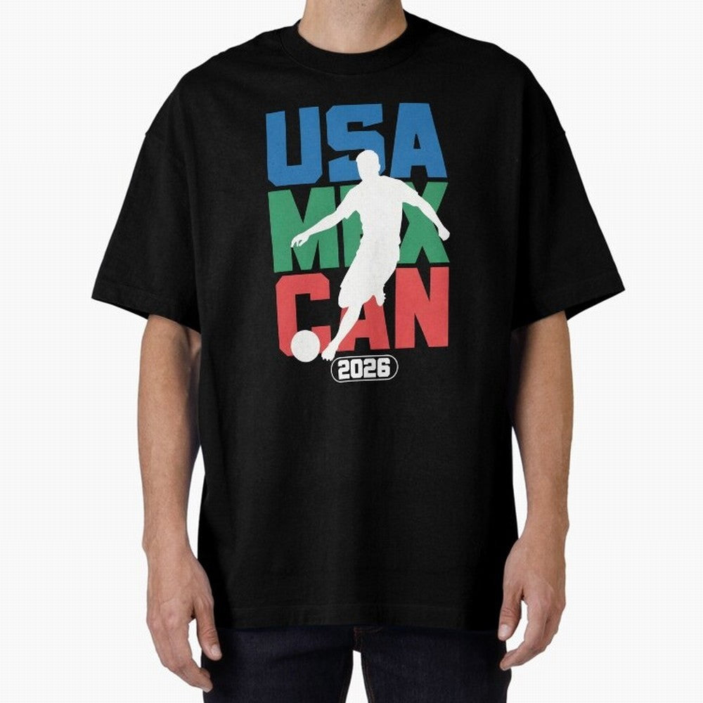 2026 World Cup USA, CAN, MEX Oversized T-Shirt Make Your Look Match Match Day Hype around FIFA World Cup 2026 Group Stage, Mbappe, Argentina and Brazil, Tournament Hype, Historic Matchups, Family Viewing Parties and Global Sports Pride; Ideal for