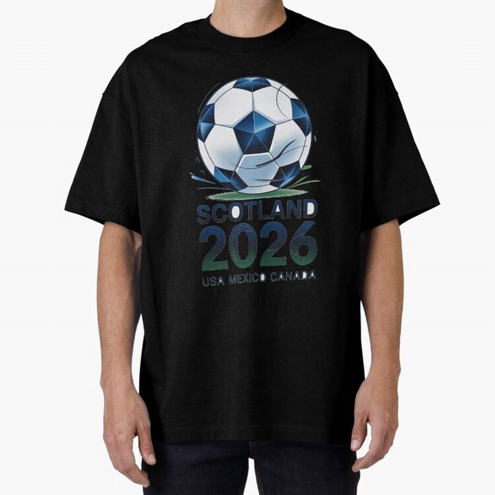 Scotland Soccer Football Design 2026 Oversized T-Shirt Celebrate the Magic of FIFA World Cup 2026 USA Canada Mexico for Fans of Messi, Neymar and Mbappe and Argentina, France and Brazil, Bringing Vintage Soccer Flavor, Modern Football Stars,