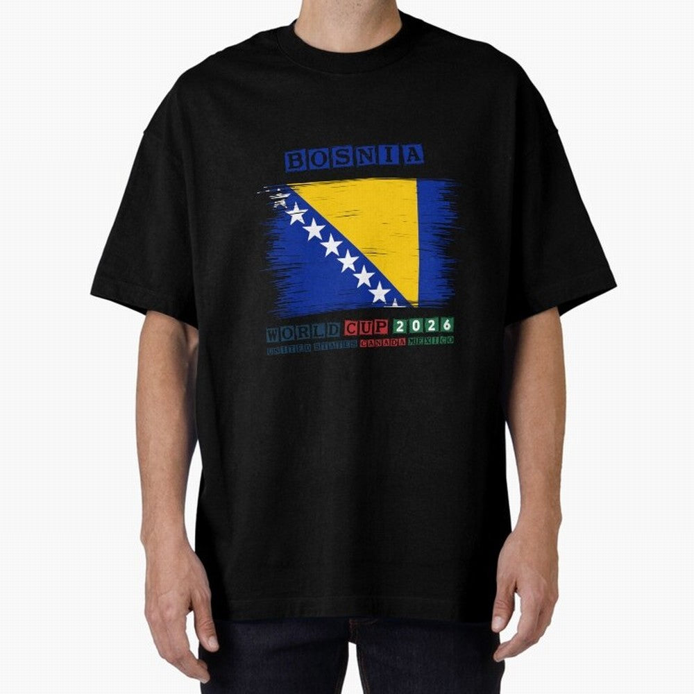 BOSNIA WORLD CUP 2026 Oversized T-Shirt Bring International Match Energy to FIFA World Cup 2026 Group Stage Driven by Mbappe, Argentina Energy, Football Passion, Legendary Performances, Festival Vibes and Supporter Community; Perfect for People Who