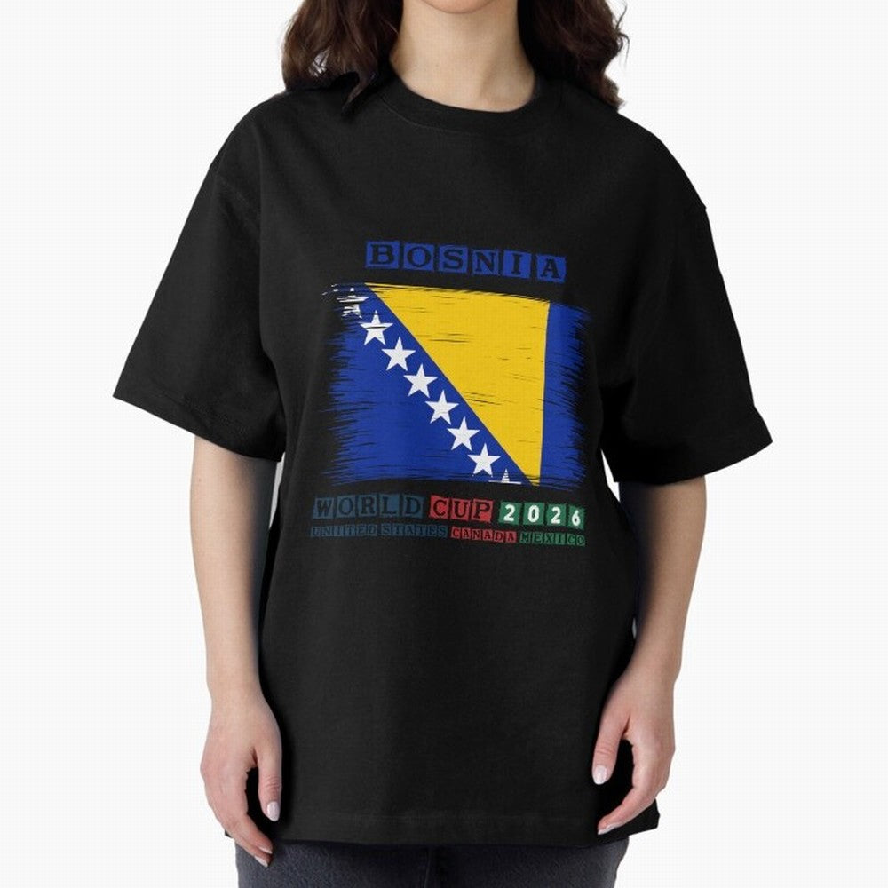 BOSNIA WORLD CUP 2026 Oversized T-Shirt Bring International Match Energy to FIFA World Cup 2026 Group Stage Driven by Mbappe, Argentina Energy, Football Passion, Legendary Performances, Festival Vibes and Supporter Community; Perfect for People Who