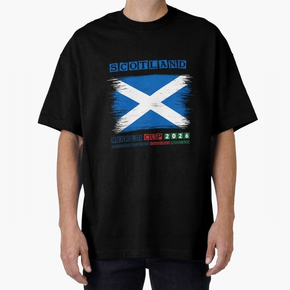 SCOTLAND WORLD CUP 2026 Oversized T-Shirt Celebrate the Stars of the FIFA World Cup 2026 Group Stage Journey through Haaland Highlights, Argentina and Brazil Pride, Stadium Chants, National Pride, Trophy Dreams and Unforgettable Football Memories;
