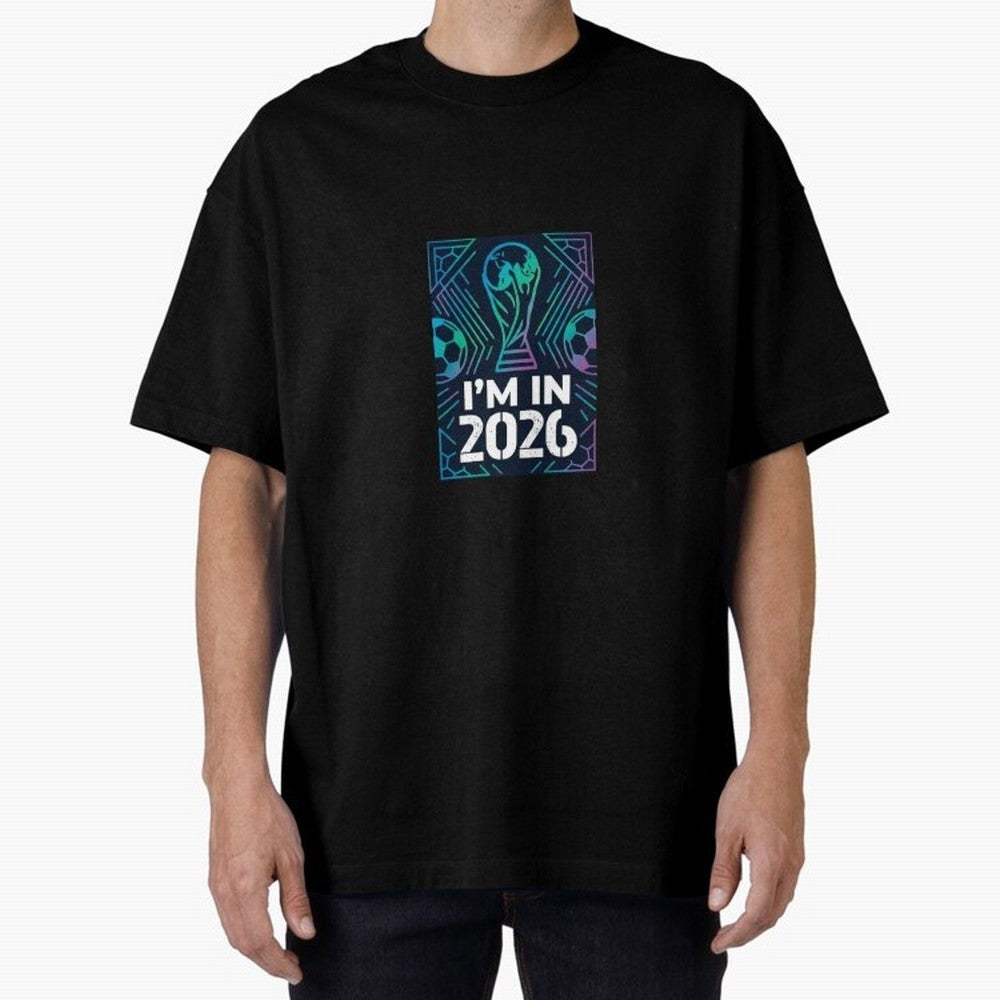 World Cup 2026 Oversized T-Shirt Get Ready for FIFA World Cup 2026 USA Canada Mexico Spirit, Built around Brazil, Messi, CR7 and Mbappe, Game Day Rituals, Football Legends, Country Pride and the Road to the Final; Created for Match Day Parties,
