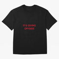 It¡¯s giving offside Oversized T-Shirt Show Your Love for FIFA World Cup 2026 Built around Mbappe and Neymar, France and Portugal Energy, Football History, Final Match Energy, Crowd Noise and Once in a Lifetime Moments; Perfect for Supporters Who