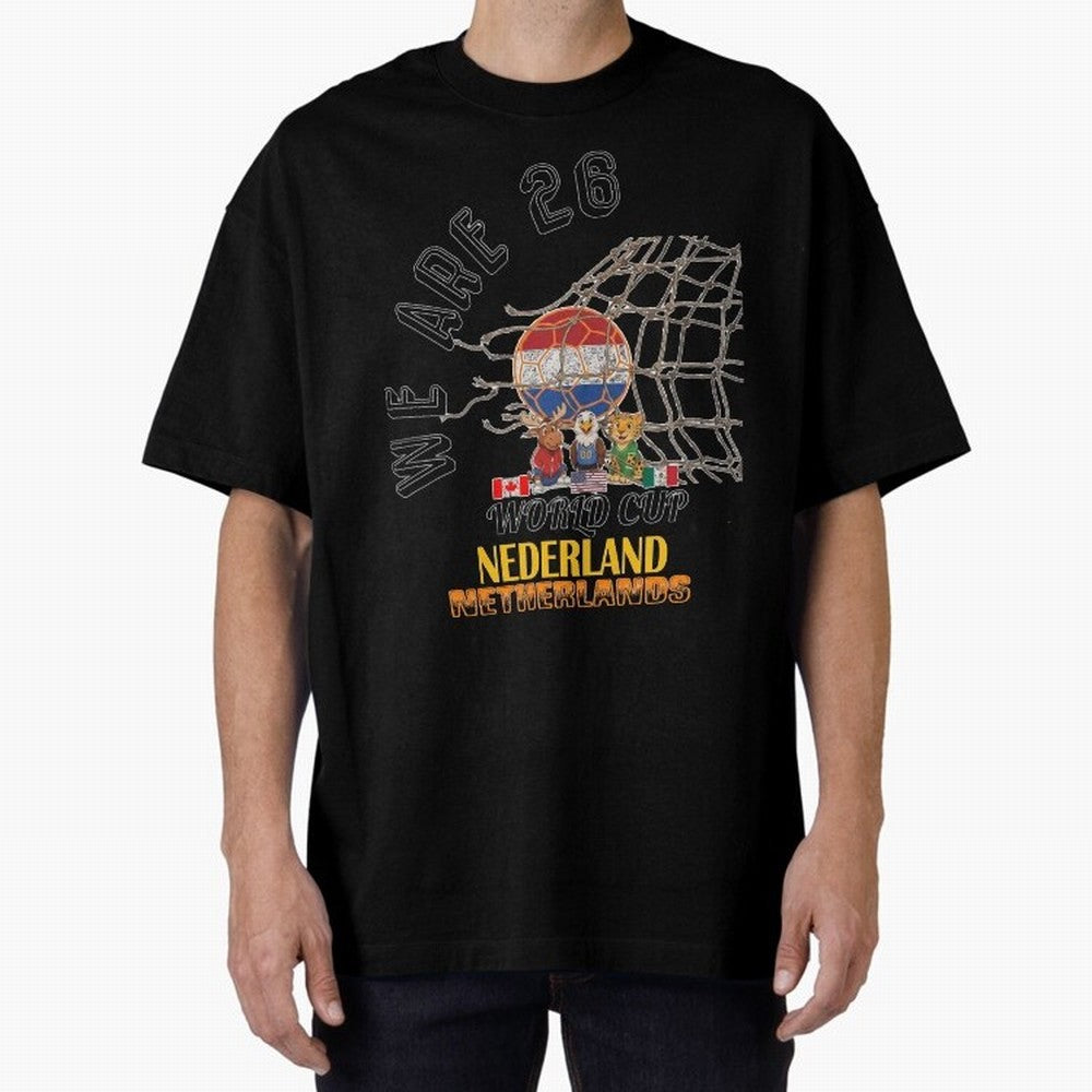 World cup 26 - Netherlands Oversized T-Shirt Celebrate National Team Dreams in the FIFA World Cup 2026 Group Stage Journey through Messi, CR7 and Mbappe Highlights, Portugal, Spain and Germany Pride, Football History, Final Match Energy, Crowd