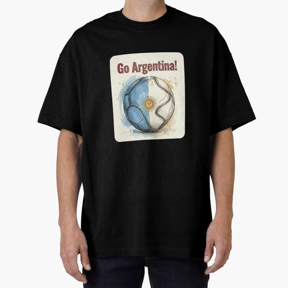 Go Argentina Soccer Ball Flag | Argentinian Football Fan Graphic Tee Oversized T-Shirt Join the Countdown to Match Day Hype around FIFA World Cup 2026 Group Stage, Messi, Netherlands, Stadium Memories, Football Loyalty, International Chants and