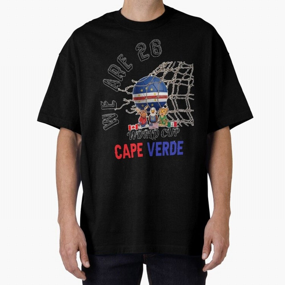 World cup 26 - Cape Verde Oversized T-Shirt Make the Season About the FIFA World Cup 2026 Group Stage Journey through Mbappe Highlights, Spain and Netherlands Pride, Championship Spirit, Famous Goals, Roaring Crowds and International Football