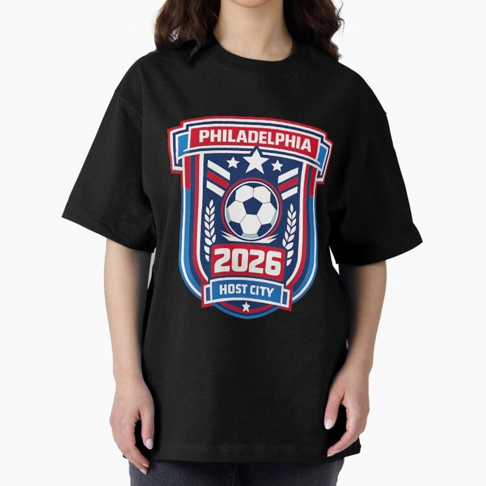 Philadelphia 2026 Soccer Host City Welcoming the World Cup Oversized T-Shirt Celebrate FIFA World Cup 2026 USA Canada Mexico for Fans of Mbappe and Neymar and France and Portugal, Bringing Football Passion, Legendary Performances, Festival Vibes