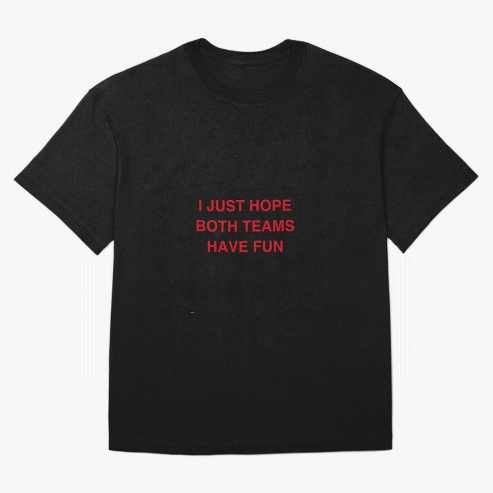 I just hope both teams have fun! Oversized T-Shirt Support the Legends of FIFA World Cup 2026 Group Stage for Fans of Messi and Germany, Bringing Vintage Soccer Flavor, Modern Football Stars, National Flags and Final Night Emotion; Perfect for