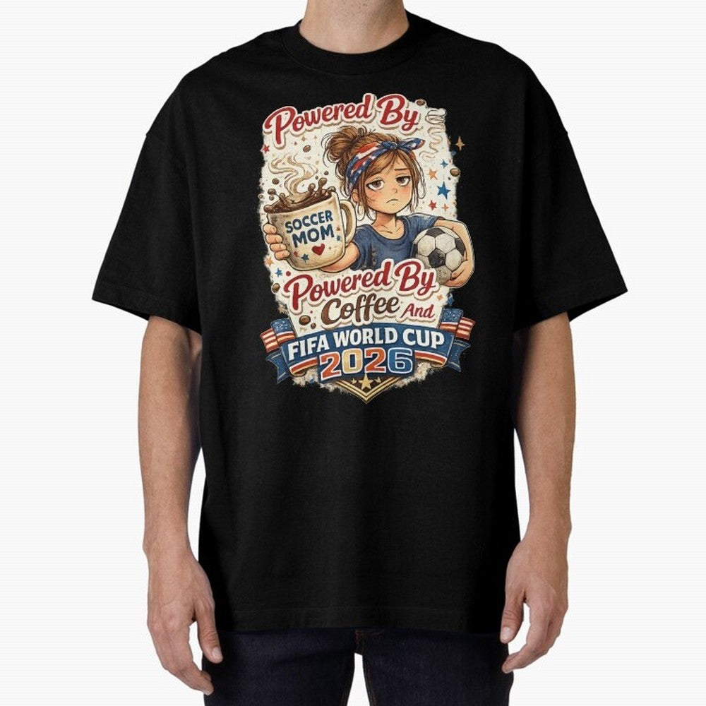 Funny USA Football Design Soccer Mom Powered By Coffee And FIFA World Cup 2026 Oversized T-Shirt Live the Energy of FIFA World Cup 2026 Group Stage for Fans of Messi and Brazil, Bringing Soccer Culture, Superstar Moments, National Team Dreams and