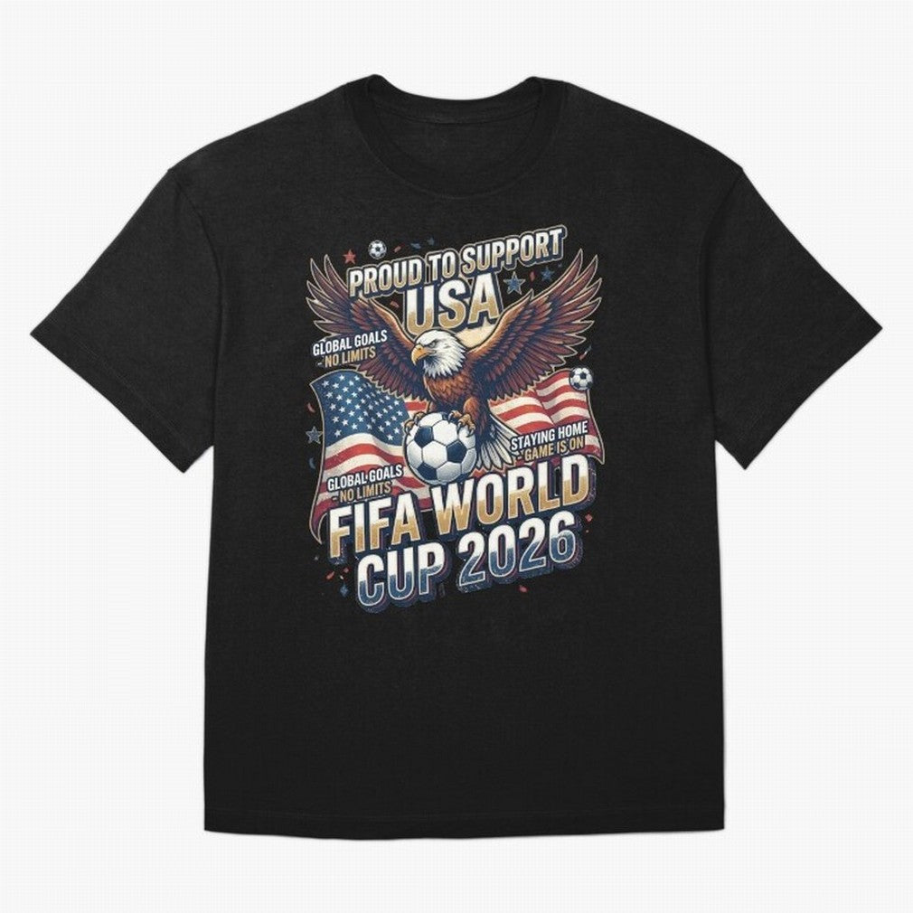 Proud To Support USA FIFA World Cup 2026 American Soccer Fan Patriotic Design Oversized T-Shirt Support the Legends of FIFA World Cup 2026 Group Stage for Fans of Messi and Germany, Bringing Vintage Soccer Flavor, Modern Football Stars, National