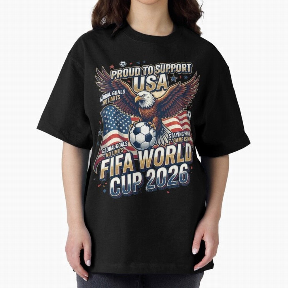 Proud To Support USA FIFA World Cup 2026 American Soccer Fan Patriotic Design Oversized T-Shirt Support the Legends of FIFA World Cup 2026 Group Stage for Fans of Messi and Germany, Bringing Vintage Soccer Flavor, Modern Football Stars, National