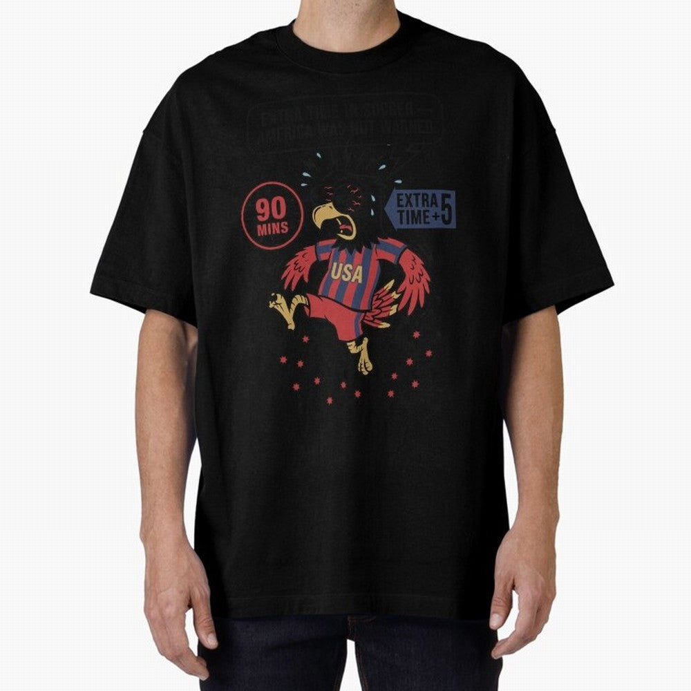 Extra Time ¡ª America Was Not Warned V1 Oversized T-Shirt Show Your Stadium Side during Global Football Passion for FIFA World Cup 2026 Group Stage, with CR7, France, Fan Favorite Moments, National Team Passion, Big Match Drama and Soccer History;
