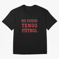 No puedo, tengo f¨²tbol Oversized T-Shirt Celebrate the Road through FIFA World Cup 2026 Group Stage for Fans of Mbappe and Neymar and Spain, Bringing Football Passion, Legendary Performances, Festival Vibes and Supporter Community; Perfect for