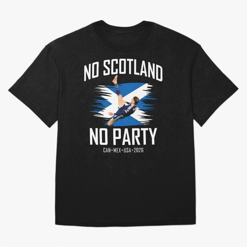 No Scotland No Party McTominay Oversized T-Shirt Bring a Champion Mindset to FIFA World Cup 2026 USA Canada Mexico for Fans of Messi, Neymar and Mbappe and Germany, Bringing Goal Celebration Energy, Supporter Heritage, Football Icons and Worldwide