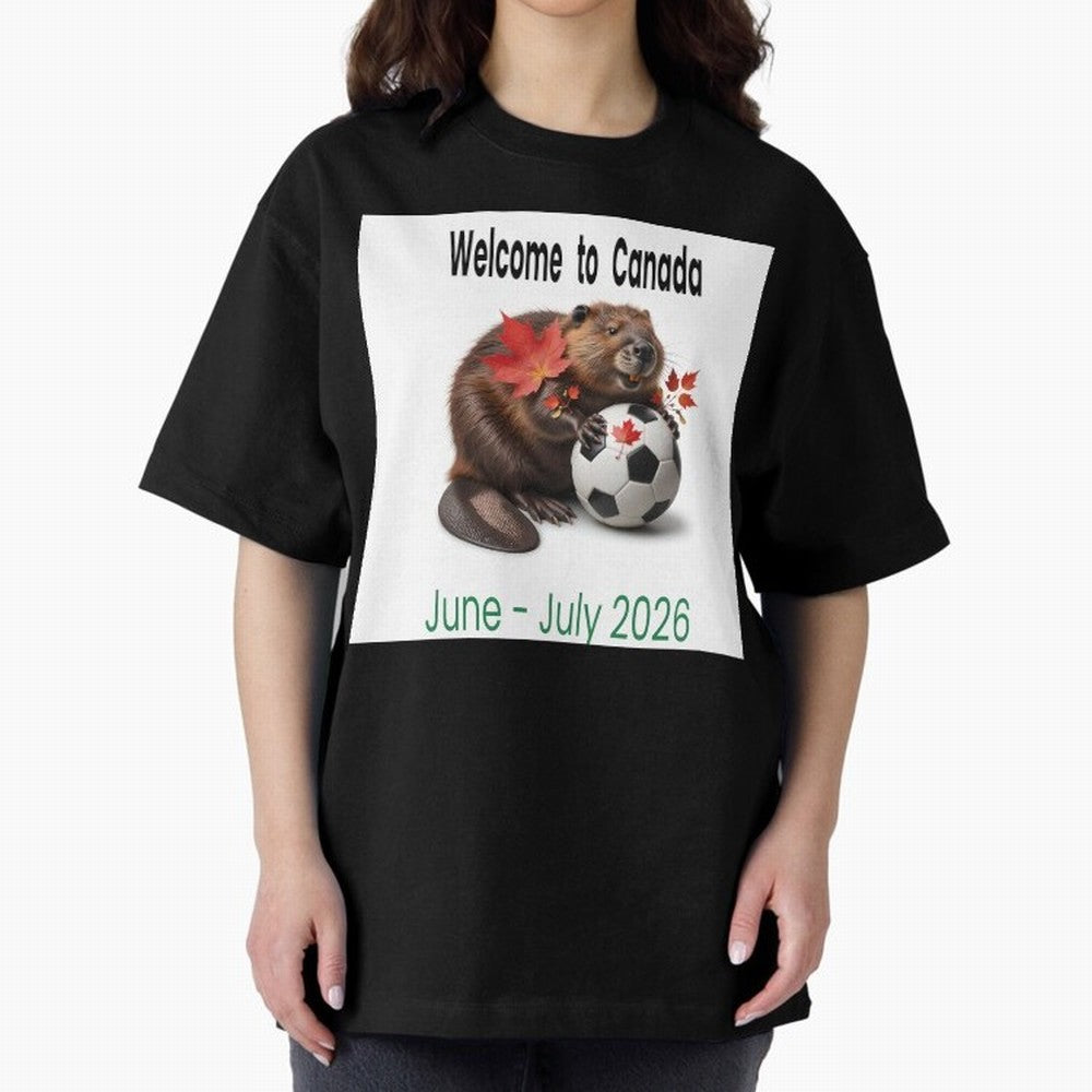 Welcome to Canada June July Soccer 2026 Oversized T-Shirt Honor FIFA World Cup 2026 Group Stage Spirit, Built around England, Neymar, Worldwide Fan Energy, Dramatic Goals, Stadium Lights and Championship Celebrations; Perfect for Fans, Collectors,