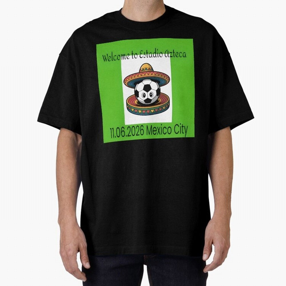 Welcome to Estadio Azteca Mexico City June 11, 2026 Oversized T-Shirt Discover FIFA World Cup 2026 Group Stage with Messi, Argentina and Brazil Energy, Sports Nostalgia, International Competition, Famous Players and Unforgettable Victories; Perfect