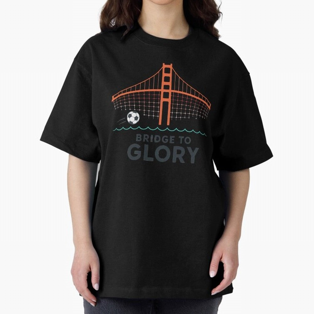 Bridge to Glory Oversized T-Shirt Show Love for Legendary Goals in FIFA World Cup 2026 for Fans of Messi, Neymar and Mbappe and Germany, Bringing Championship Spirit, Famous Goals, Roaring Crowds and International Football Unity; Great for