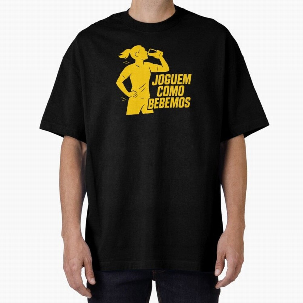 Joguem Como Bebemos Women World Cup 2026 Oversized T-Shirt Wear the Spirit of FIFA World Cup 2026 Spirit, Inspired by Netherlands, CR7, Goal Celebration Energy, Supporter Heritage, Football Icons and Worldwide Tournament Joy; Made for Collectors