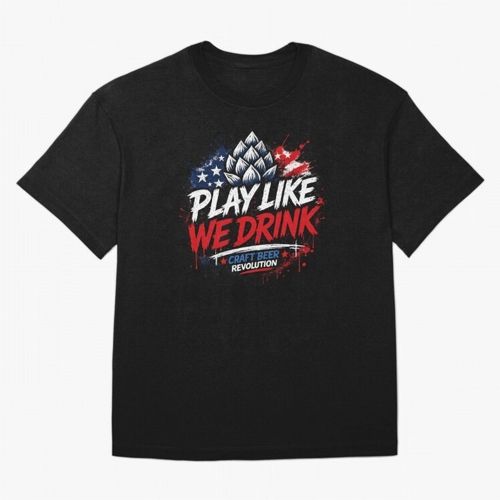 Play Like We Drink ¨C Craft Beer Revolution Oversized T-Shirt Celebrate Global Passion for Global Football Passion for FIFA World Cup 2026 USA Canada Mexico, Highlighting Haaland and Mbappe, France, Global Supporter Spirit, Legendary Goals,