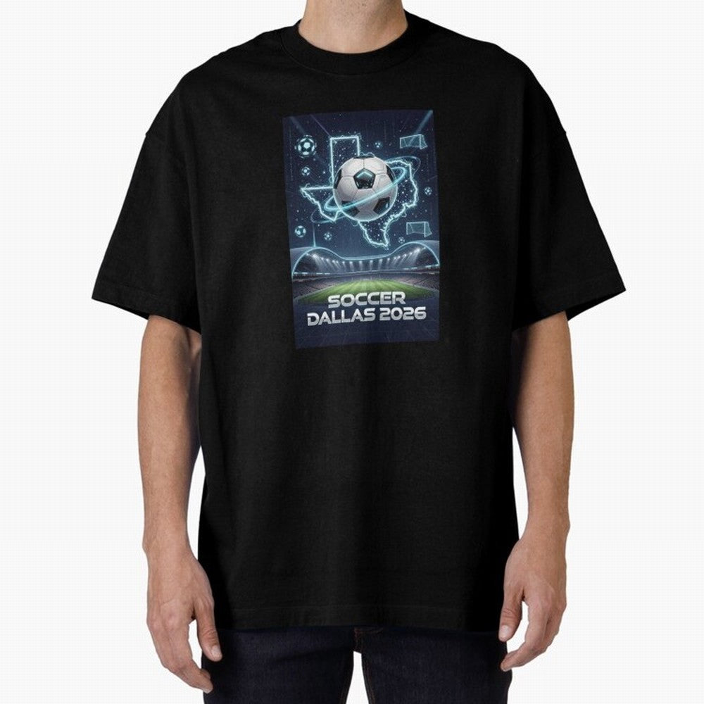 Dallas World Cup 2026 Oversized T-Shirt Carry Match Day Hype around FIFA World Cup 2026 Group Stage, Mbappe and Neymar, Brazil, Portugal and Argentina, Tournament Hype, Historic Matchups, Family Viewing Parties and Global Sports Pride; Perfect for
