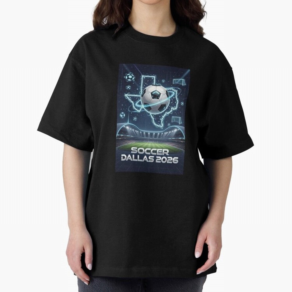 Dallas World Cup 2026 Oversized T-Shirt Carry Match Day Hype around FIFA World Cup 2026 Group Stage, Mbappe and Neymar, Brazil, Portugal and Argentina, Tournament Hype, Historic Matchups, Family Viewing Parties and Global Sports Pride; Perfect for